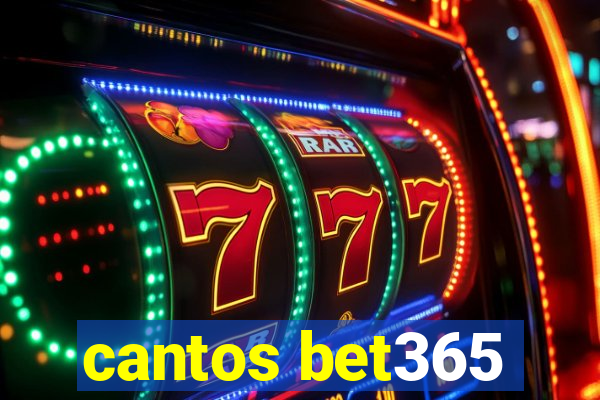 cantos bet365